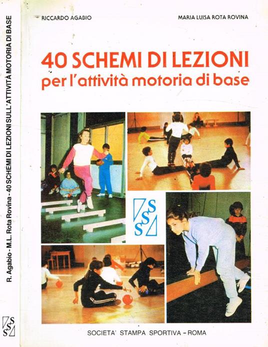 40 schemi di lezioni per l'attività motoria di base - copertina