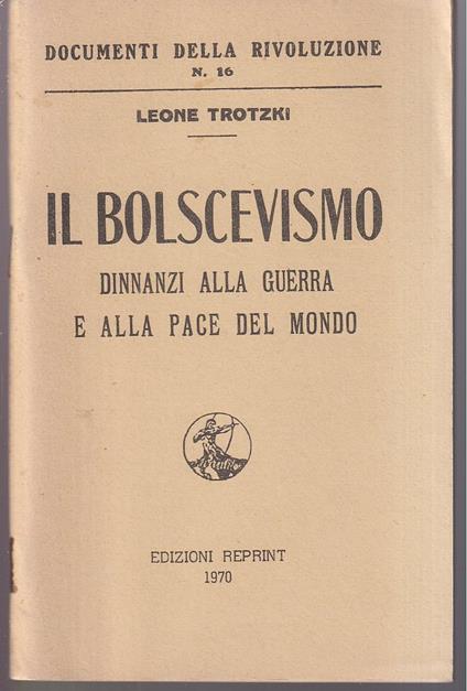 Il bolscevismo dinnanzi alla guerra e alla pace del mondo - copertina