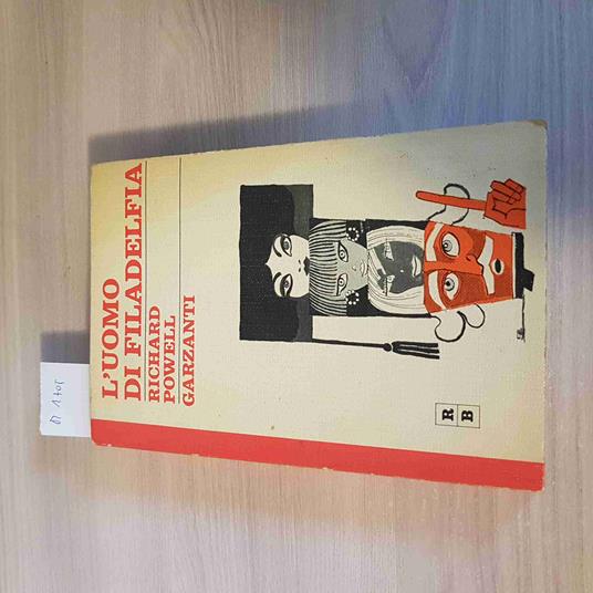 L' Uomo Di Filadelfia - Richard Powell - Garzanti - 1970 - Richard Powell - copertina