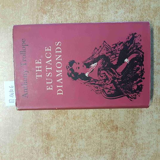 ANTHONY TROLLOPE the eustace diamonds OXFORD UNIVERSITY PRESS world's classics - Anthony Trollope - copertina
