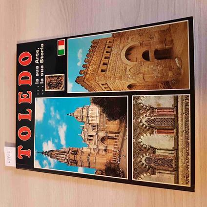 TOLEDO LA SUA ARTE LA SUA STORIA - SAVIR - GUIDA ARTE TURISMO rufino miranda - copertina