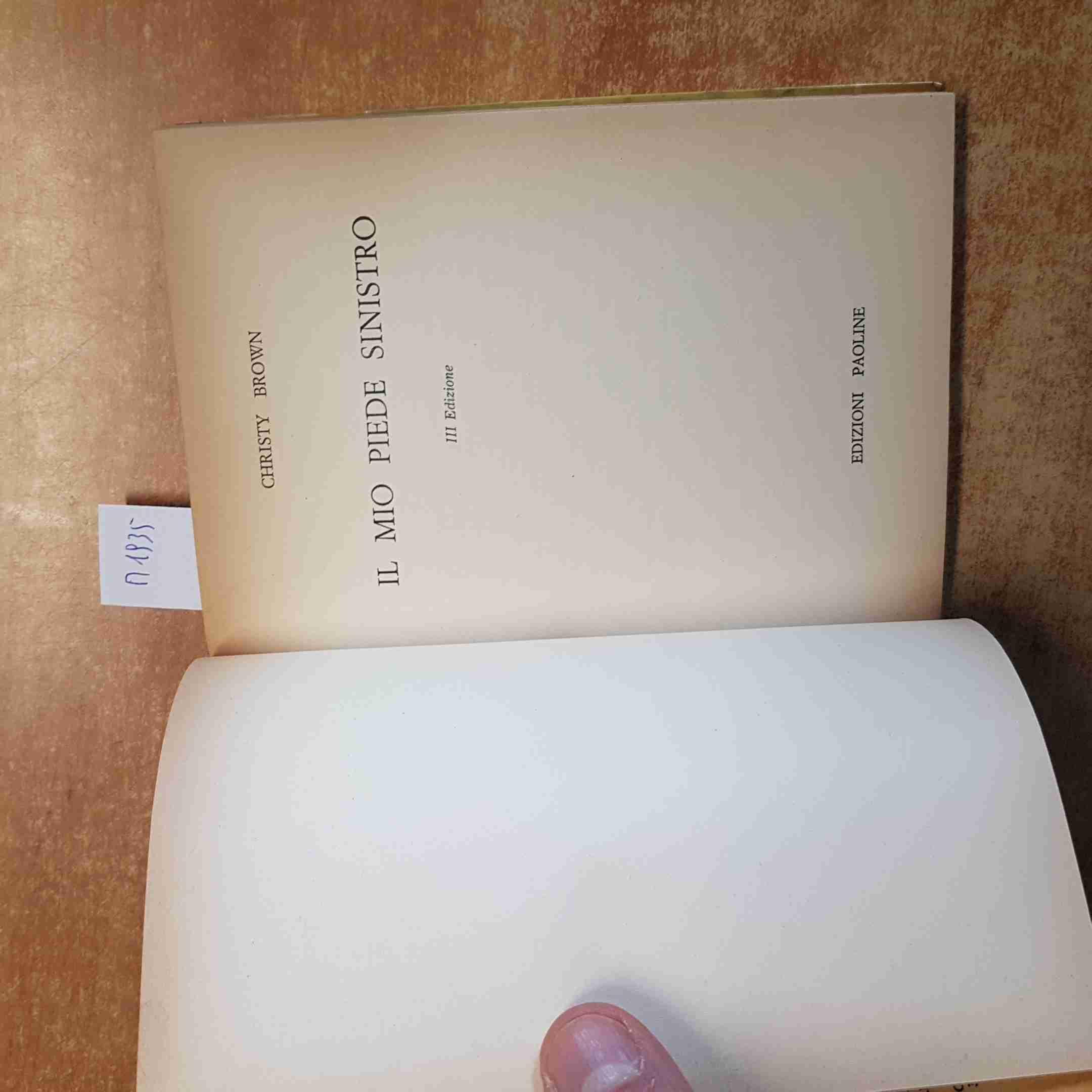 Il Mio Piede Sinistro - Christy Brown 1964 Edizioni Paoline