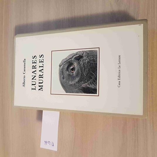 Lunares Murales - Alberto Caramella - Casa Editrice Le Lettere - 1999 - Alberto Caramella - copertina