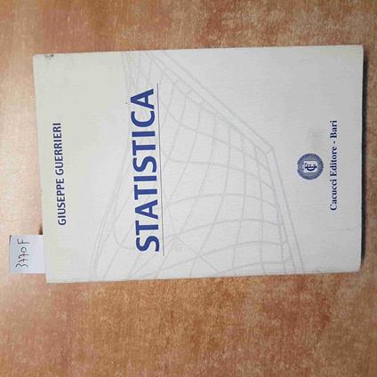 STATISTICA lezioni di statistica 1999 GIUSEPPE GUERRIERI cacucci editore bari - Giuseppe Guerrieri - copertina