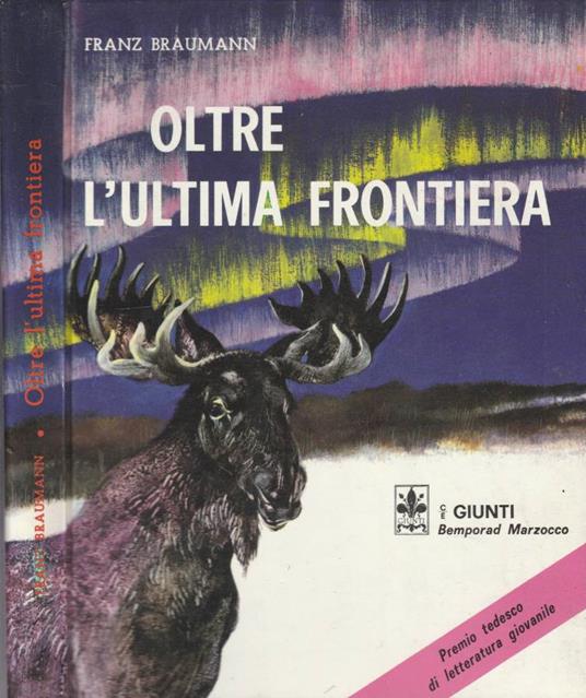 Oltre l'ultima frontiera - Franz Braumann - copertina