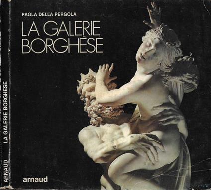 La Galerie Borghèse - Paola Della Pergola - copertina