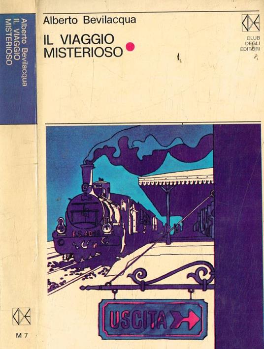 Il viaggio misterioso - Alberto Bevilacqua - copertina