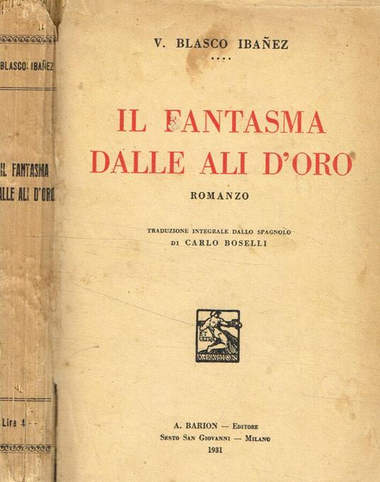 Il fantasma dalle ali d'oro - Vicente Blasco Ibáñez - copertina