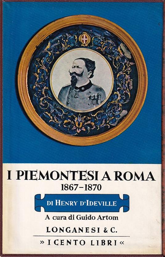 I Piemontesi a Roma 1867-1870 - Henry D'Ideville - copertina