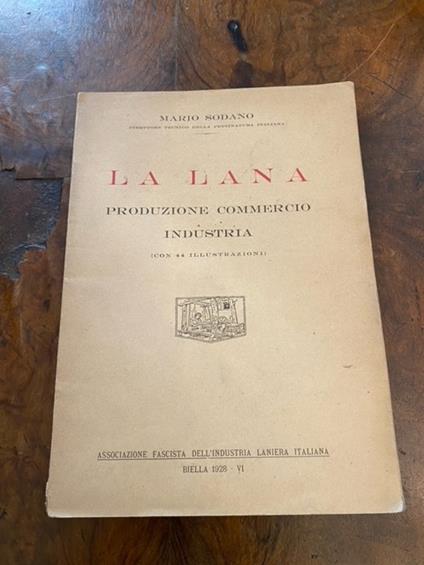 La lana produzione, commercio, industria con 44 illustrazioni - Mario Sodano - copertina