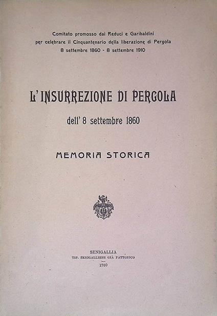 L' insurrezione di Pergola dell'8 settembre 1860. Memoria storica - copertina