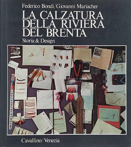 La calzatura della Riviera del Brenta. Storia & Design - copertina