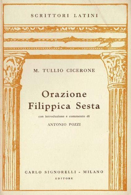 Orazione Filippica Sesta - M. Tullio Cicerone - copertina