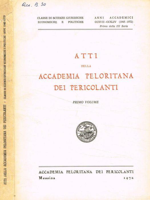 Atti della Accademia Peloritana dei Pericolanti. Vol.I, anni accademici 1945-1972 - copertina