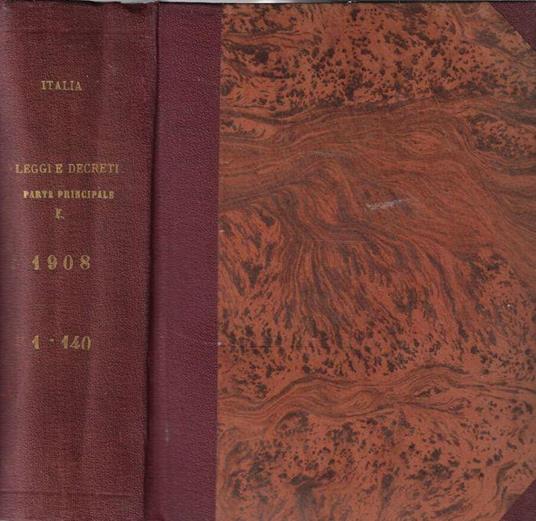 Raccolta ufficiale delle leggi e dei decreti del Regno d'Italia Volume primo anno 1908 n. 1-140 - copertina