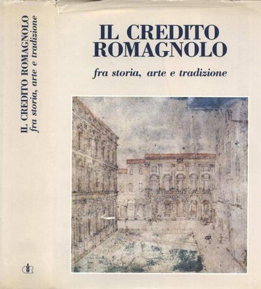 Il Credito Romagnolo di: Giorgio Maioli  Giancarlo Roversi - copertina