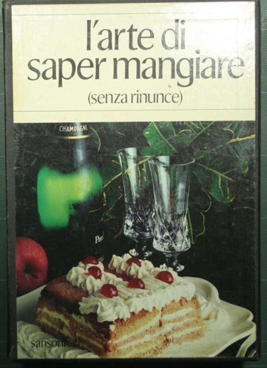 L' arte di saper mangiare (senza rinunce) - copertina