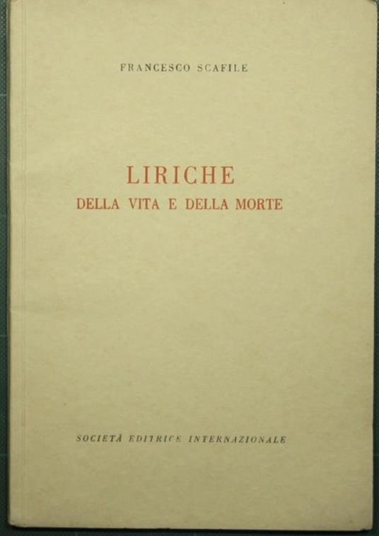 Liriche della vita e della morte - Francesco Scafile - copertina