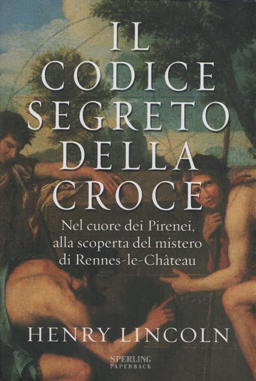 Il codice segreto della croce - Henry Lincoln - copertina