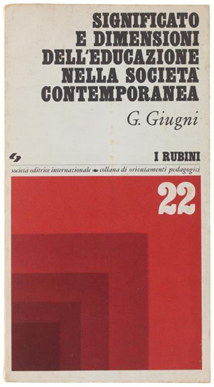Significato E Dimensioni Dell'educazione Nella Societa' Contemporanea - Guido Giugni - copertina