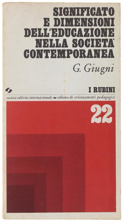 Significato E Dimensioni Dell'educazione Nella Societa' Contemporanea - Guido Giugni - copertina