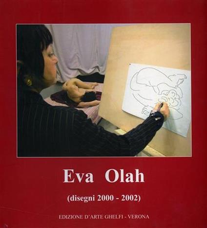 Eva Olah. Disegni 2000 - 2002 - copertina