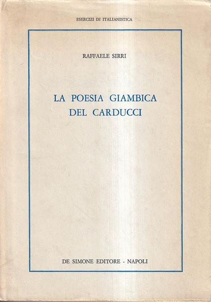 La Poesia Giambica del Carducci - Raffaele Sirri - copertina