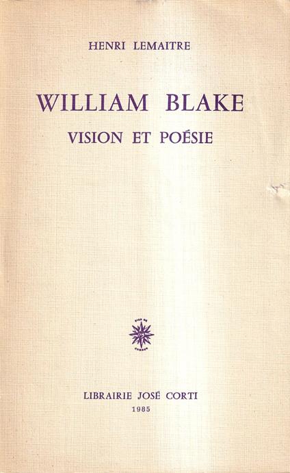William Blake Vision et Poesie di: Lemaitre Henri - copertina