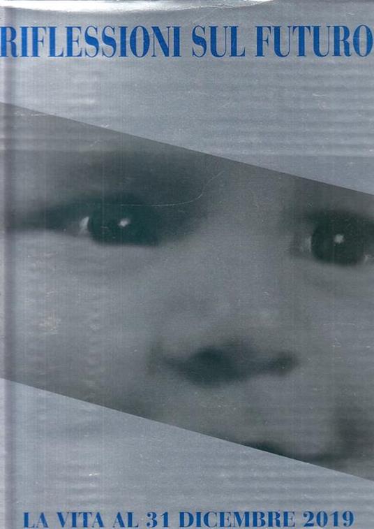 Riflessioni Sul Futuro Vita Al 31 Dicembre 2019 - copertina