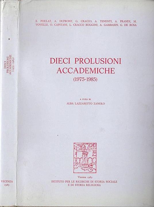 Dieci prolusioni accademiche ( 1975 - 1985 ) - Alba Lazzaretto Zanolo - copertina