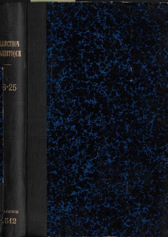 Collection linguistique publiee par la Societe de Linguistique de Paris Vol. XXIII, XXIV, XXV - copertina