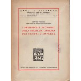 I presupposti economici della disciplina giuridica dei gruppi d'imprese - Franco Feroldi - copertina