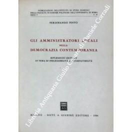 Gli amministratori locali nella democrazia contemporanea. Riflessioni critiche in tema di ineleggibilità e incompatibilità - Ferdinando Pinto - copertina