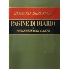Pagine di diario. Pellegrinaggi d'arte. Prefazione di Emilio Cecchi - Bernard Berenson - copertina