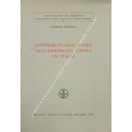 Contributo allo studio dell'arbitrato libero in Italia - Giorgio Collura - copertina