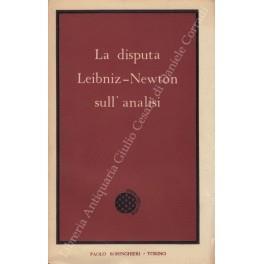 La disputa Leibniz-Newton sull'analisi - Gottfried Wilhelm Leibniz - copertina