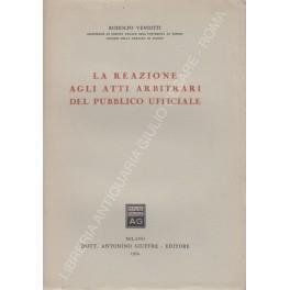La reazione agli atti arbitrari del pubblico ufficiale - Rodolfo Venditti - copertina
