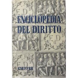 Enciclopedia del diritto. Vol. XXII - Intere-Istig. Diretta da Francesco Calasso poi (dal 1966) da Costantino Mortati e Salvatore Pugliatti poi anche (dal 1978) da Francesco Santoro-Passarelli - copertina