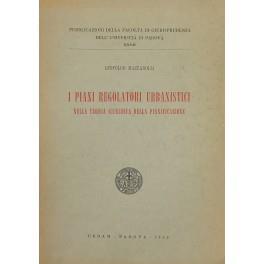 I piani regolatori urbanistici nella teoria giuridica della pianificazione - Leopoldo Mazzarolli - copertina