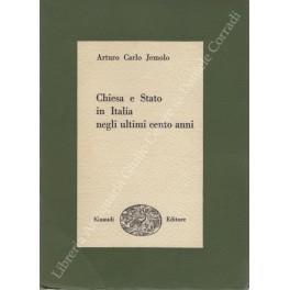 Chiesa e Stato in Italia negli ultimi cento anni - Arturo Carlo Jemolo - copertina
