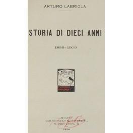 Storia di dieci anni (1899-1909) - Arturo Labriola - copertina