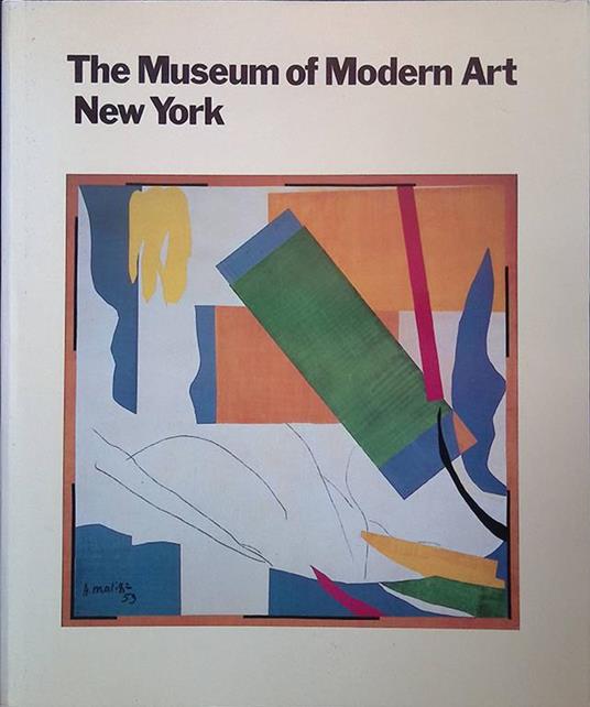 The Museum of Modern-Art New York. The History an the Collection - Sam Hunter - copertina