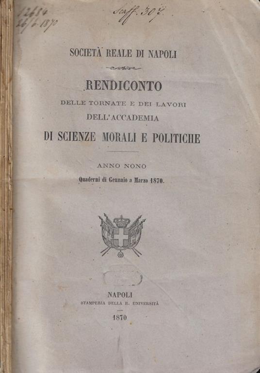 Rendiconto delle tornate e dei lavori dell'Accademia di Scienze Morali e Politiche, Anno IX- quaderni di Gennaio a Marzo, Luglio a Settembre, Ottobre, Novembre e Dicembre - copertina