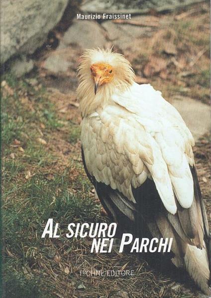 Al Sicuro Nei Parchi - Maurizio Fraissinet - copertina