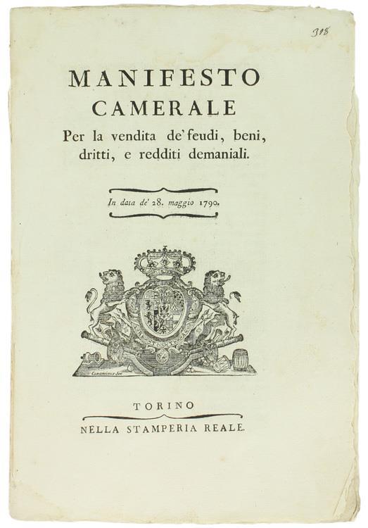 MANIFESTO CAMERALE Per la vendita de' feudi, beni, dritti, e redditi demaniali. In data de' 28 maggio 1790 [documento originale] - Vittorio Amedeo III - copertina