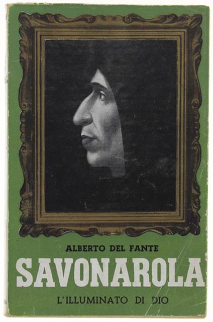SAVONAROLA. L'illlumnato di dio - copertina