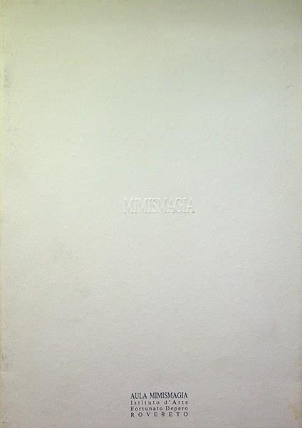 Aula mimismagia: mostra didattica della Nuova Accademia di Milano: 14-28 maggio 1993 - Silvio Cattani - copertina