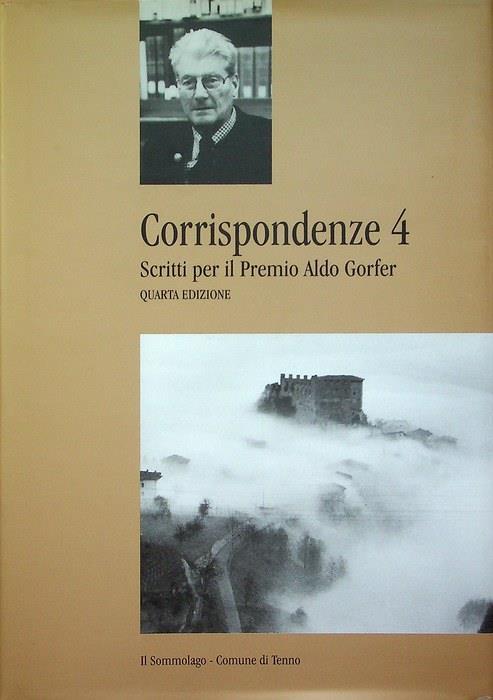 Corrispondenze 4: scritti per il Premio Aldo Gorfer: quarta edizione - copertina