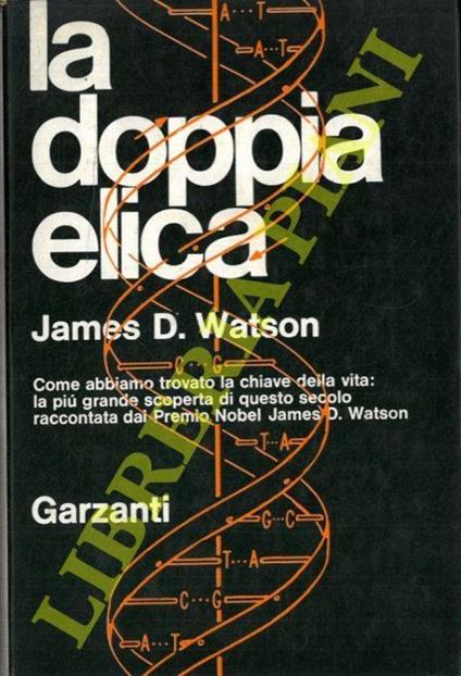 La doppia elica - James D. Watson - copertina