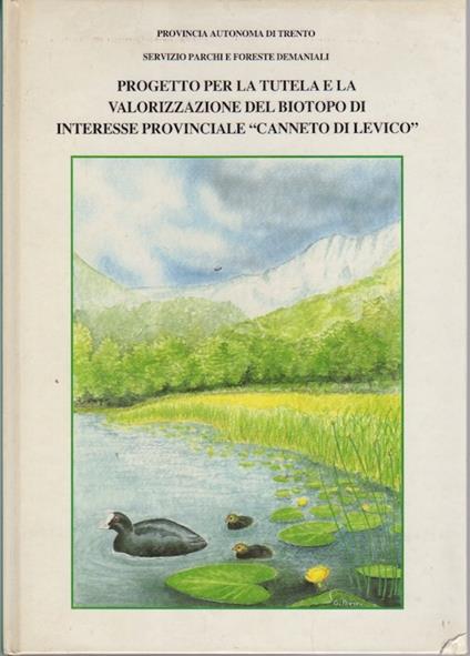 Progetto per la tutela e la valorizzazione del biotopo di interesse provinciale Canneto di Levico - copertina